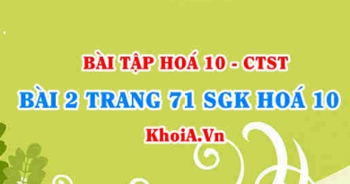 Bài 2 trang 71 SGK Hoá 10 Chân trời sáng tạo